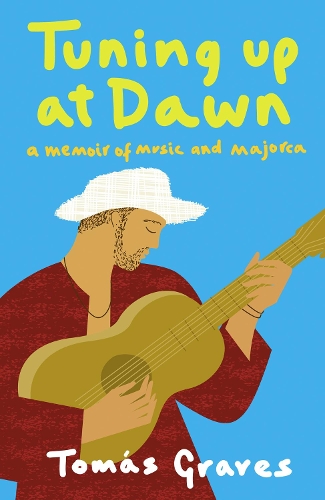 Бумажная книга «Tuning Up at Dawn: A Memoir of Music and Majorca», автор Томаш Грейвс - фото №1