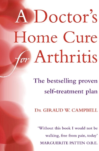 Паперова книга «A Doctor’s Home Cure For Arthritis: The Bestselling, Proven Self Treatment Plan», автор Жиро В. Кемпбелл - фото №1
