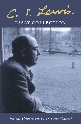 Бумажная книга «C. S. Lewis Essay Collection: Faith, Christianity and the Church», автор Клайв Стейплз Льюис - фото №1