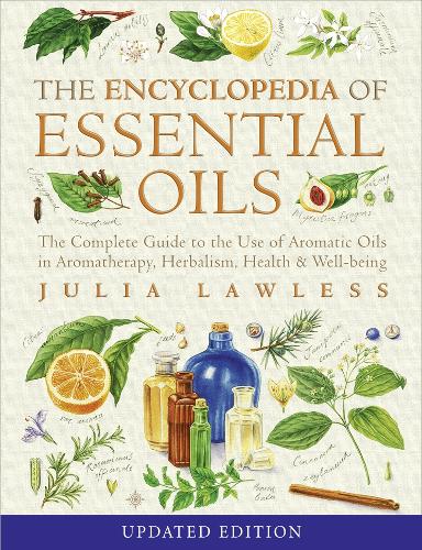 Бумажная книга «Encyclopedia of Essential Oils: The Complete Guide to the Use of Aromatic Oils in Aromatherapy, Herbalism, Health and Well-Being», автор Джулия Лоулесс - фото №1