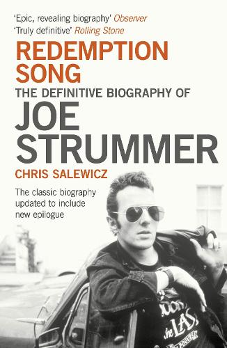 Паперова книга «Redemption Song: The Definitive Biography of Joe Strummer», автор Кріс Салевич - фото №1