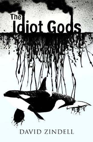 Бумажная книга «The Idiot Gods», автор Дэвид Зинделл - фото №1