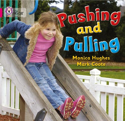 Бумажная книга «Pushing and Pulling: Band 01a/Pink a», автор Моника Хьюз - фото №1