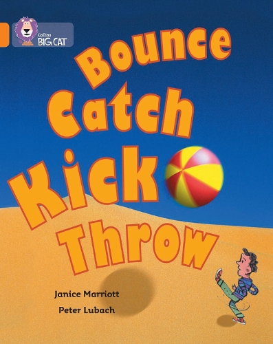 Бумажная книга «Bounce, Kick, Catch, Throw: Band 06/Orange», автор Дженис Марриотт - фото №1