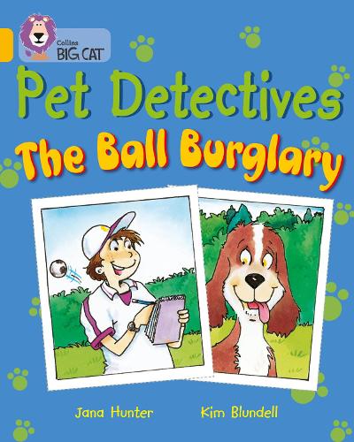 Бумажная книга «Pet Detectives: The Ball Burglary: Band 09/Gold», автор Яна Хантер - фото №1