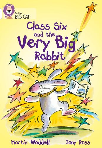 [object Object] «Class Six and the Very Big Rabbit: Band 10/White», автор Мартін Уодделл - фото №1
