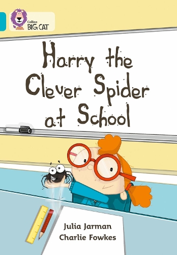 Паперова книга «Harry the Clever Spider at School: Band 07/Turquoise», автор Джулія Джарман - фото №1