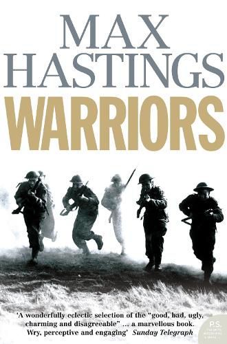 Бумажная книга «Warriors: Extraordinary Tales from the Battlefield», автор Макс Гастингс - фото №1