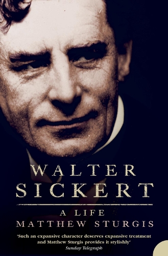 Паперова книга «Walter Sickert: A Life», автор Метью Стерджес - фото №1
