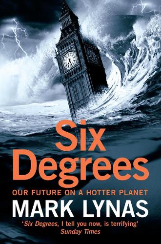 Бумажная книга «Six Degrees: Our Future on a Hotter Planet», автор Марк Лайнас - фото №1