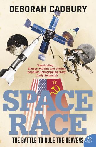 Бумажная книга «Space Race: The Battle to Rule the Heavens», автор Дебора Кэдбери - фото №1