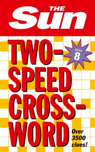 Паперова книга «The Sun Two-Speed Crossword Book 8 : 80 Two-in-One Cryptic and Coffee Time Crosswords» - фото №1