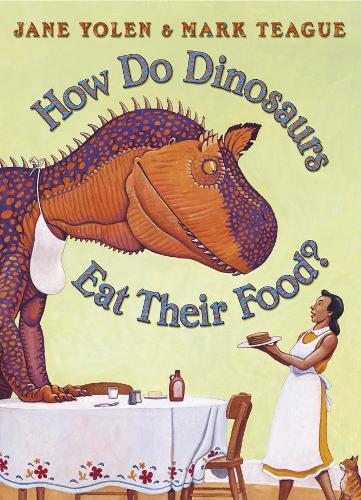 Бумажная книга «How Do Dinosaurs Eat Their Food?», автор Джейн Йолен - фото №1
