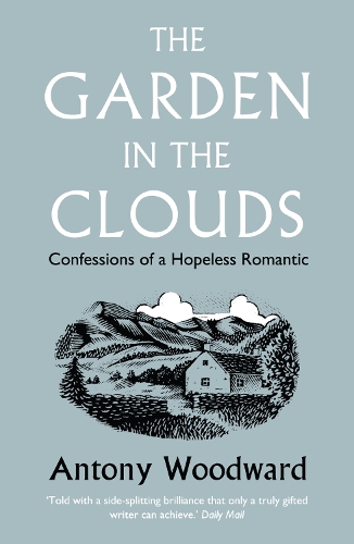 Бумажная книга «The Garden in the Clouds: Confessions of a Hopeless Romantic», автор Энтони Вудворд - фото №1