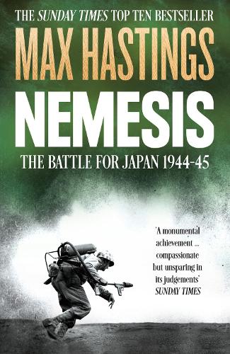 Бумажная книга «Nemesis: The Battle for Japan, 1944–45», автор Макс Гастингс - фото №1