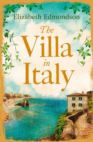 Бумажная книга «The Villa in Italy: Escape to the Italian Sun with This Captivating, Page-Turning Mystery», автор Элизабет Эдмондсон - фото №1