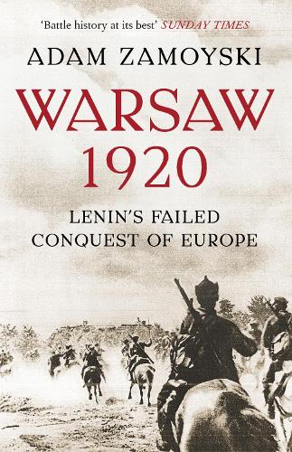 Бумажная книга «Warsaw 1920: Lenin’S Failed Conquest of Europe», автор Адам Замойски - фото №1