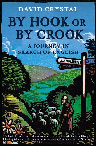 Бумажная книга «By Hook Or By Crook: A Journey in Search of English», автор Дэвид Кристал - фото №1