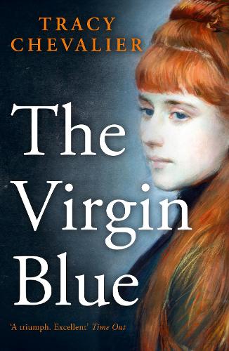 Бумажная книга «The Virgin Blue», автор Трейси Шевалье - фото №1