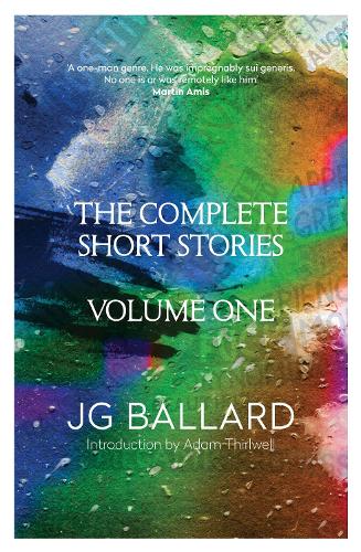 Бумажная книга «The Complete Short Stories: Volume 1», автор Джеймс Грэм Баллард - фото №1