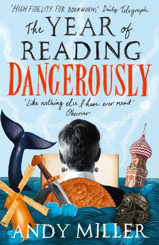 Бумажная книга «The Year of Reading Dangerously: How Fifty Great Books Saved My Life», автор Энди Миллер - фото №1