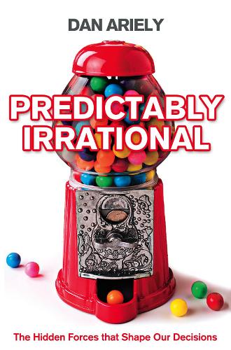 Бумажная книга «Predictably Irrational: The Hidden Forces That Shape Our Decisions», автор Дэн Ариели - фото №1