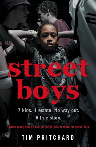 Бумажная книга «Street Boys: 7 Kids. 1 Estate. No Way out. a True Story.», автор Тим Притчард - фото №1