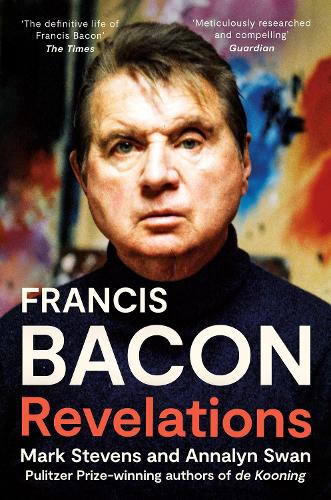 Паперова книга «Francis Bacon: Revelations», авторів Анналінн Суон, Марк Стівенс - фото №1
