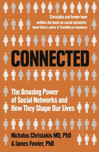 Бумажная книга «Connected: The Amazing Power of Social Networks and How They Shape Our Lives», авторов Джеймс Фаулер, Николас Кристакис - фото №1