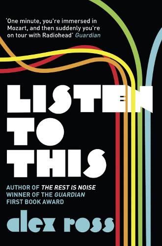 Бумажная книга «Listen to This», автор Алекс Росс - фото №1