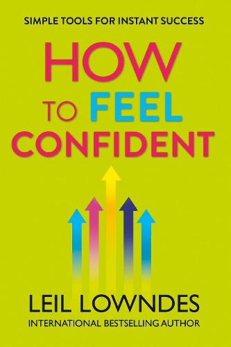 [object Object] «How to Feel Confident: Simple Tools for Instant Success», автор Лейл Лаундс - фото №1