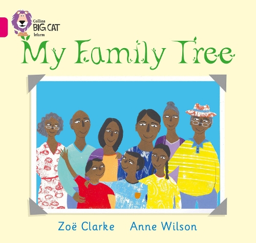 Паперова книга «My Family Tree: Band 01a/Pink a», авторів Енн Вілсон, Зої Кларк - фото №1