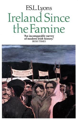 Бумажная книга «Ireland Since the Famine: Volume 2», автор Ф. С. Л. Лайонс - фото №1