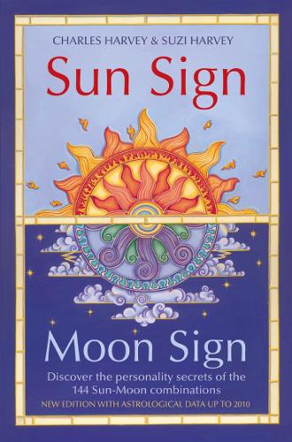 Бумажная книга «Sun Sign, Moon Sign: Discover the Personality Secrets of the 144 Sun-Moon Combinations», авторов Чарльз Харви, Сюзи Харви - фото №1