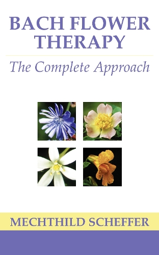 Паперова книга «Bach Flower Therapy: The Complete Approach», автор Мехтільд Шеффер - фото №1