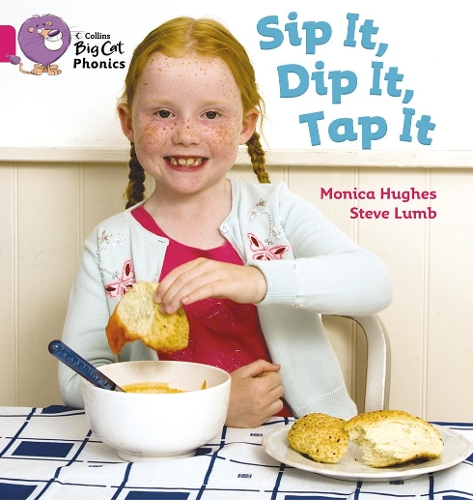 [object Object] «Sip It, Dip It, Tap It: Band 01a/Pink a», авторов Моника Хьюз, Стив Ламб - фото №1