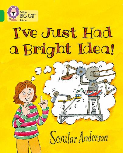Паперова книга «I’ve Just Had a Bright Idea!: Band 05/Green», автор Скоулар Андерсон - фото №1