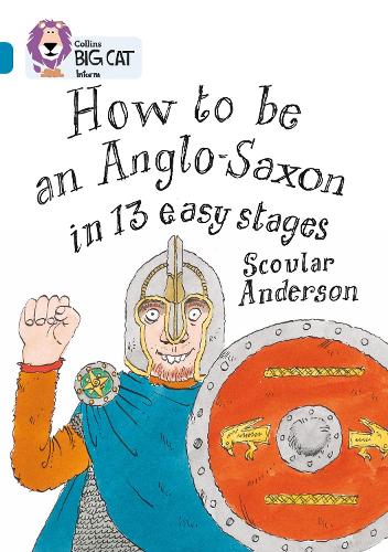 Паперова книга «How to be an Anglo Saxon: Band 13/Topaz», автор Скоулар Андерсон - фото №1