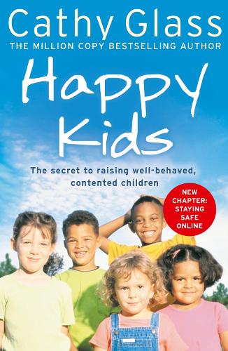 Бумажная книга «Happy Kids: The Secrets to Raising Well-Behaved, Contented Children», автор Кэти Гласс - фото №1