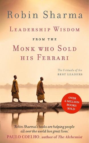 Бумажная книга «Leadership Wisdom from the Monk Who Sold His Ferrari: The 8 Rituals of the Best Leaders», автор Робин Шарма - фото №1