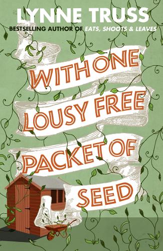 Бумажная книга «With One Lousy Free Packet of Seed», автор Линн Трасс - фото №1