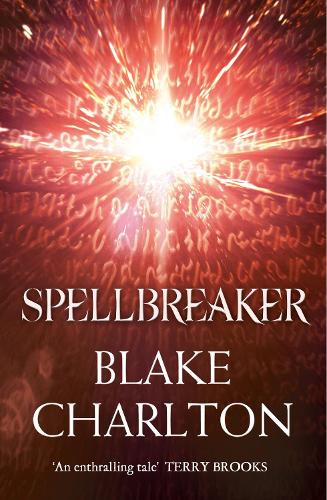Бумажная книга «Spellbreaker: Book 3 of the Spellwright Trilogy», автор Блейк Чарльтон - фото №1