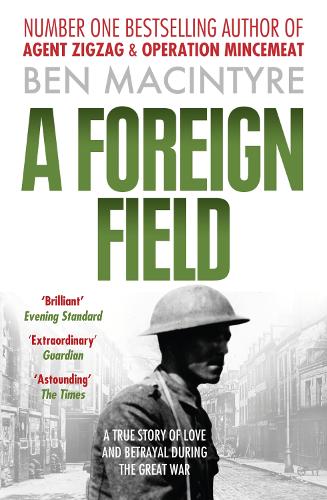 Бумажная книга «A Foreign Field», автор Бен Макинтайр - фото №1