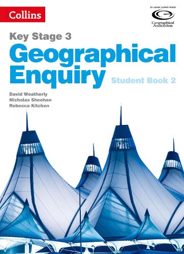 Бумажная книга «Geographical Enquiry Student Book 2», авторов Дэвид Уэзерли, Николас Шихан, Ребекка Китчен - фото №1