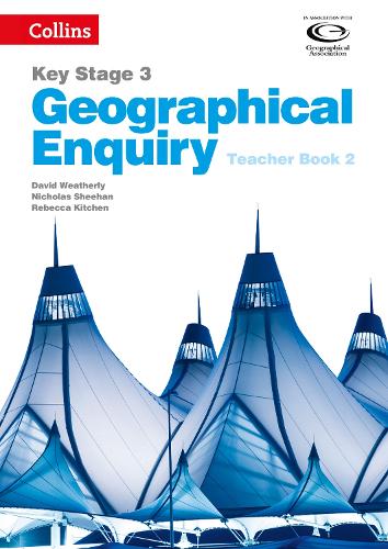 Бумажная книга «Geographical Enquiry Teacher's Book 2», авторов Дэвид Уэзерли, Николас Шихан, Ребекка Китчен - фото №1