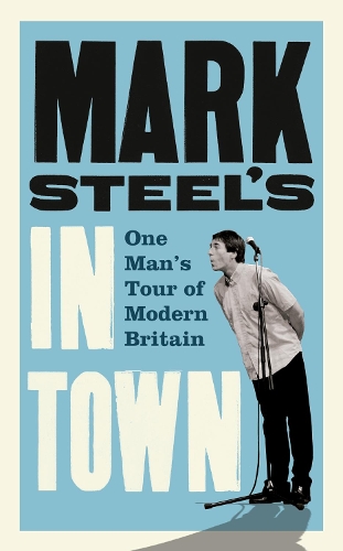 Бумажная книга «Mark Steel’s In Town», автор Марк Стил - фото №1