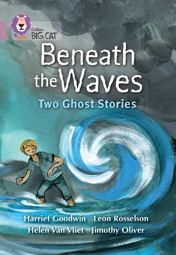 Бумажная книга «Beneath the Waves: Two Ghost Stories: Band 18/Pearl», авторов Гарриет Гудвин, Леон Россельсон - фото №1