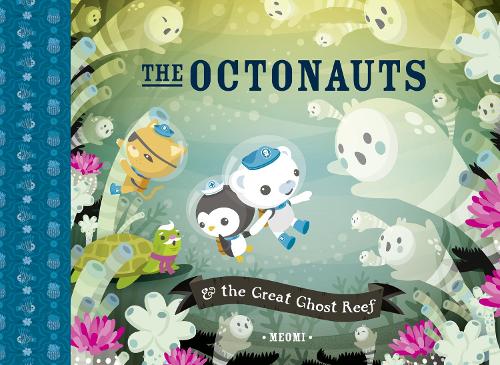 Паперова книга «THE OCTONAUTS AND THE GREAT GHOST REEF» - фото №1