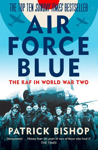 Паперова книга «Air Force Blue: The RAF in World War Two», автор Патрік Бішоп - фото №1