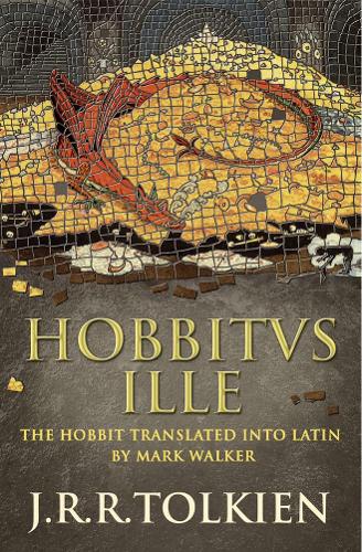 Бумажная книга «Hobbitus Ille: The Latin Hobbit», автор Дж. Р. Р. Толкиен - фото №1